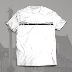 Jestem Warszawiakiem koszulka biała męska